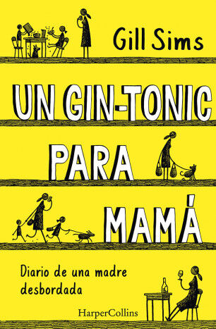 Un gin-tonic para mam&aacute;. Diario de una ma