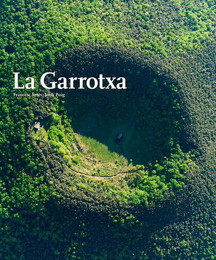 La Garrotxa La Garrotxa