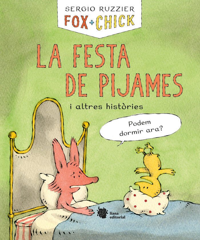 Fox + Chick. La festa de pijames i altres hist&ograve;ries