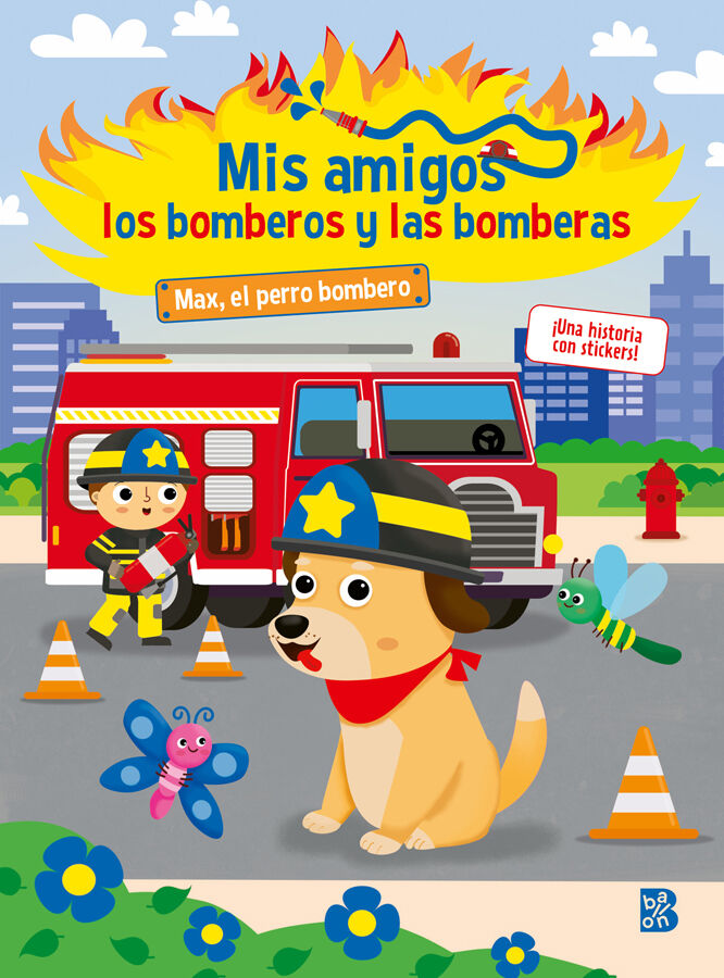 Mis amigos los bomberos y las bomberas. Max el perro bombero