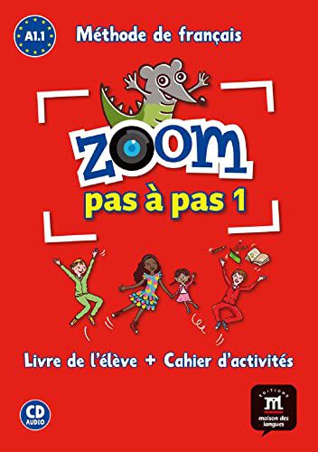 Zoom pas &agrave; pas 1 A1.1 M&eacute;thode de fran&ccedil;ais