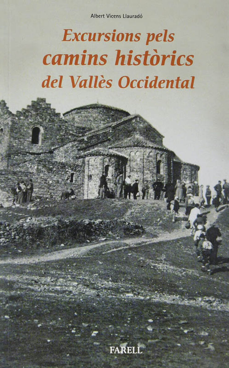 Excursions pels camins històrics del Vallès Occidental