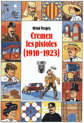 Cremen les pistoles (1910-1923) Cremen les pistoles (1910-1923)