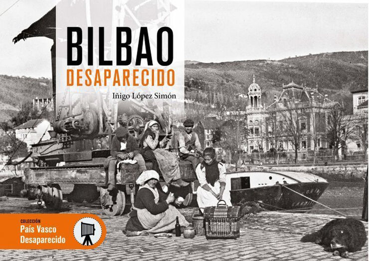 Bilbao desaparecido