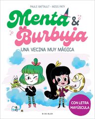 Menta y Burbuja 2 - Una vecina muy mágica Menta y Burbuja 2 - Una vecina muy mágica