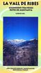 Vall de Ribes: ascensions-travesses, rutes de muntanya
