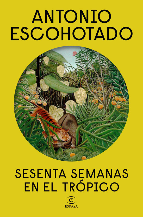 Sesenta semanas en el tr&oacute;pico