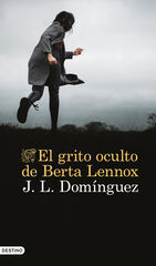 El grito oculto de Berta Lennox El grito oculto de Berta Lennox