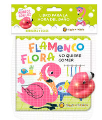 Flamenco Flora no quiere comer - Burbujas y luces