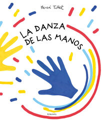 La danza de las manos La danza de las manos