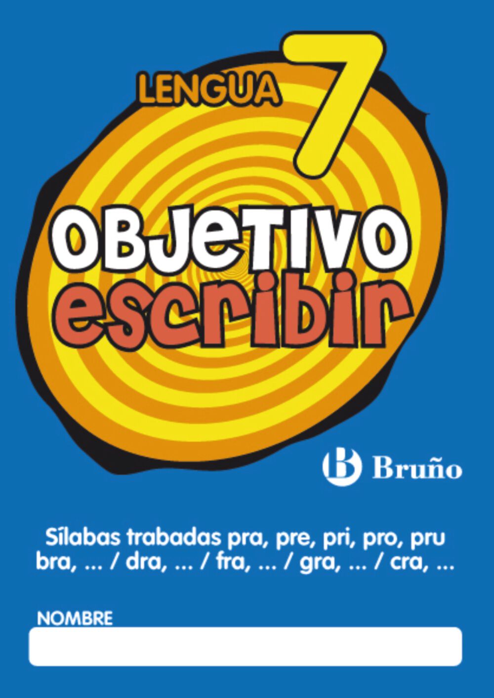 Objetivo Escribir 7 Primaria Bruo