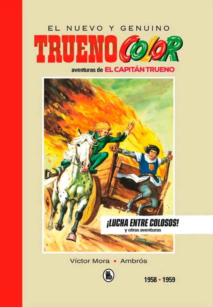 El nuevo y genuino capit&aacute;n trueno 3. &iexcl;Lucha entre colosos! 1958-1959