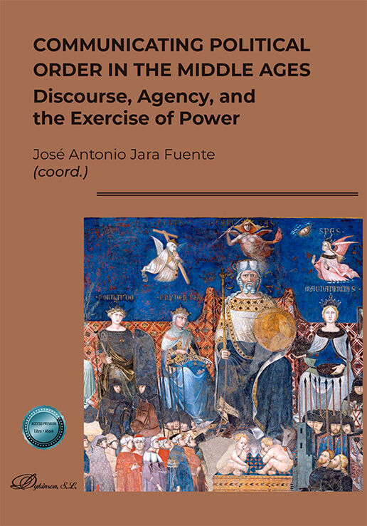 Communicating political order in the middle ages