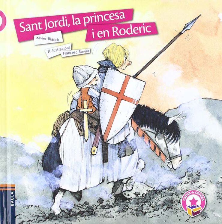 Sant Jordi, la princesa i en Roderic
