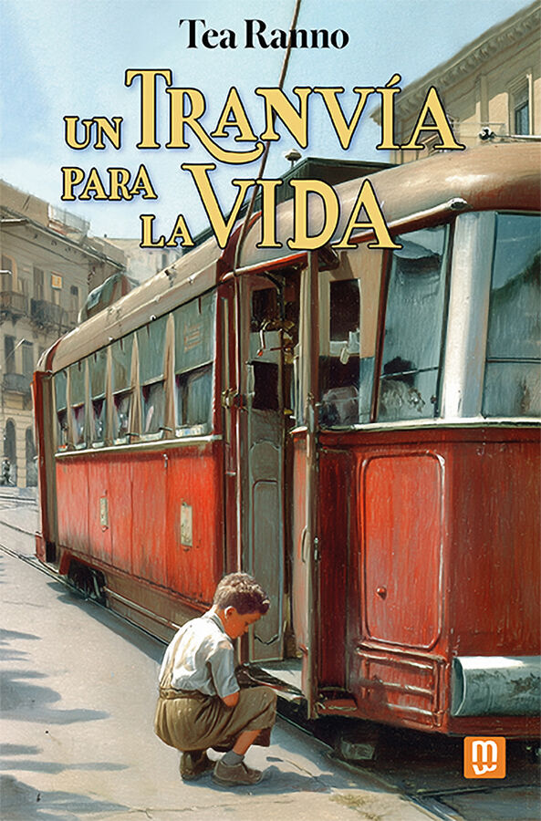 Un tranv&iacute;a para la vida
