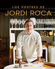 Los postres de Jordi Roca Los postres de Jordi Roca