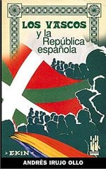 Los vascos y la república española Los vascos y la república española