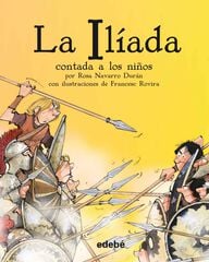 LA ILÍADA CONTADA A LOS NIÑOS (edición en rústica) LA ILÍADA CONTADA A LOS NIÑOS (edición en rústica)