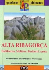 Alta Ribagorça (Ballibierna, Molières, Besiberri, Aneto) Alta Ribagorça (Ballibierna, Molières, Besiberri, Aneto)