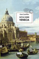 Notas sobre Venecia Notas sobre Venecia