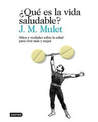 ¿Qué es la vida saludable? ¿Qué es la vida saludable?