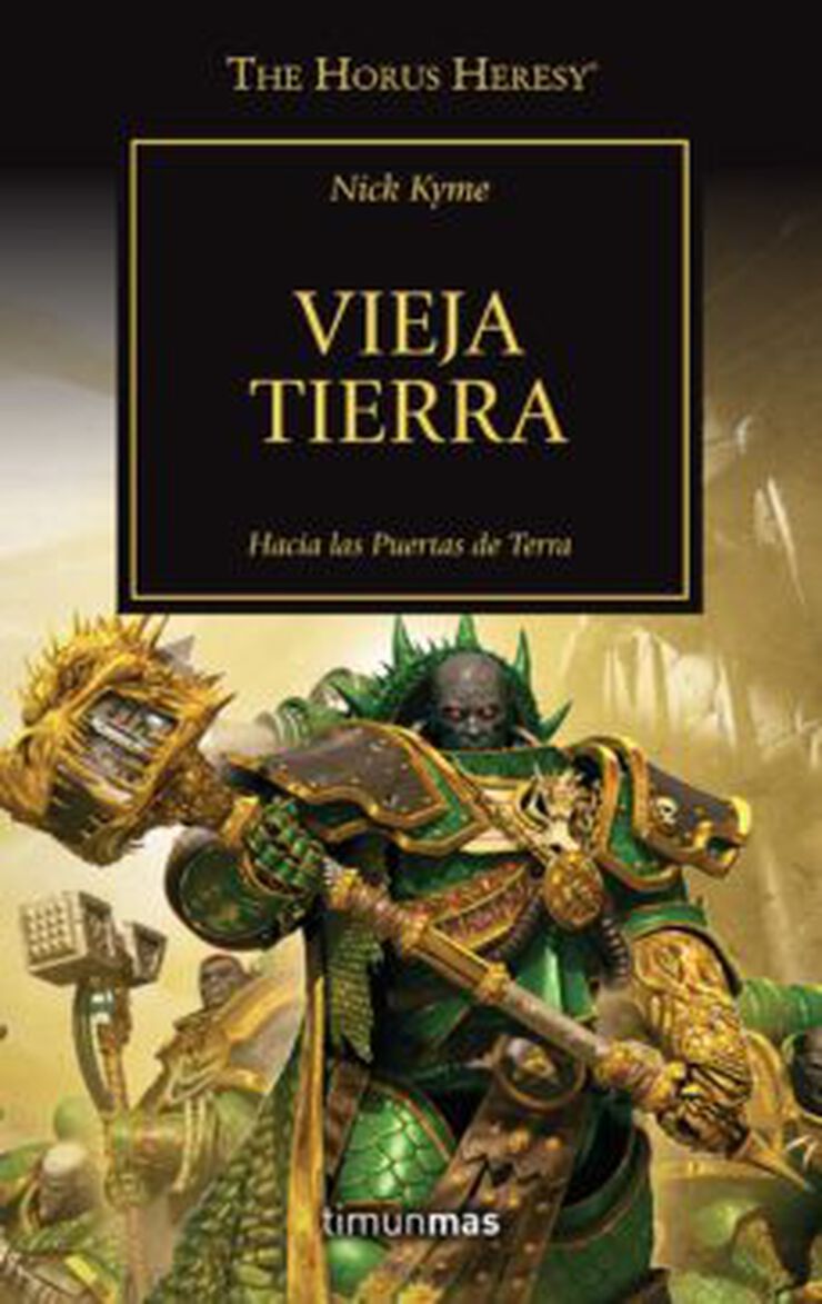 The Horus Heresy 47 Vieja Tierra