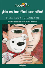 ¡No es tan fácil ser niño! ¡No es tan fácil ser niño!