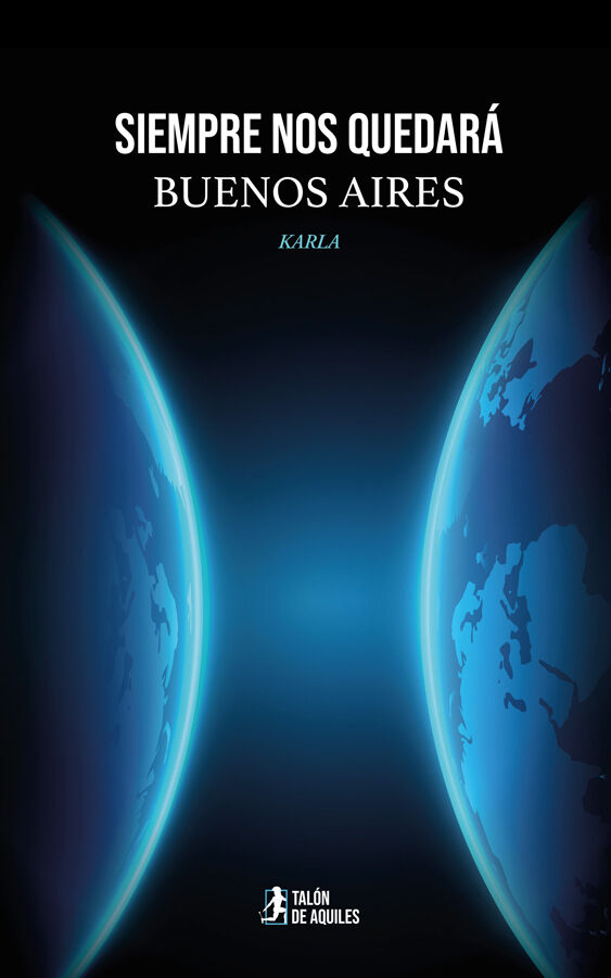 Siempre nos quedar&aacute; Buenos Aires