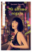 Mi último regalo Mi último regalo