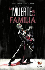Batman: La muerte de la familia (Grandes Novelas Gráficas de Batman) Batman: La muerte de la familia (Grandes Novelas Gráficas de Batman)