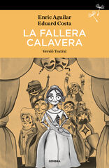 La fallera calavera. Versió teatral