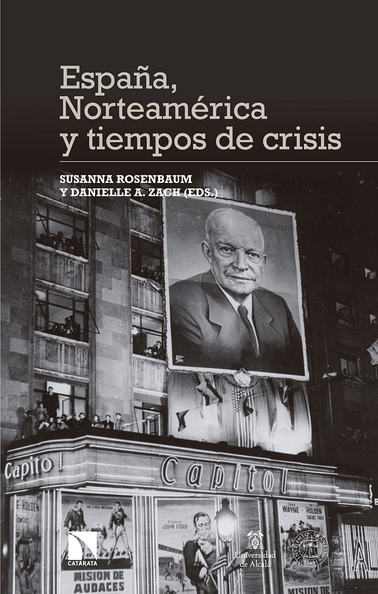 Espa&ntilde;a, Norteamerica Y Tiempos De Crisis