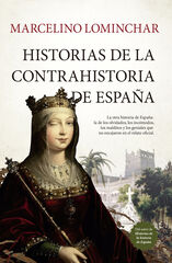 Historias de la contrahistoria de Espa&ntilde;a