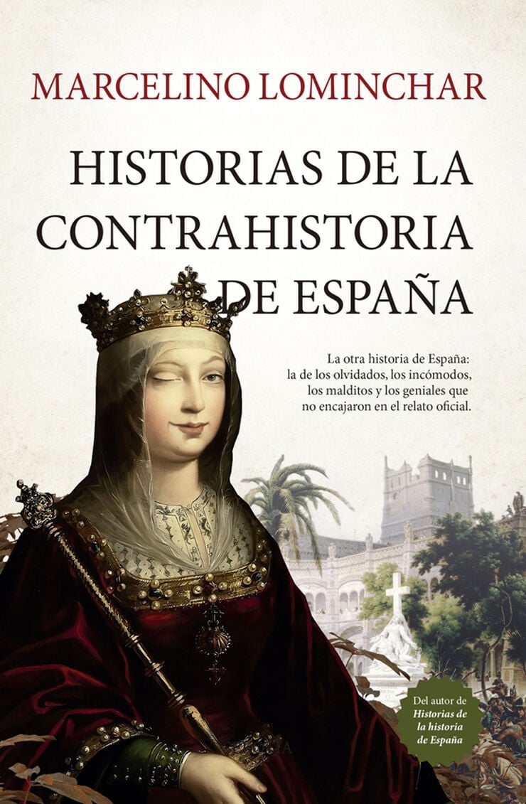 Historias de la contrahistoria de Espa&ntilde;a