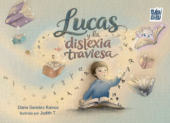 Lucas y la dislexia traviesa