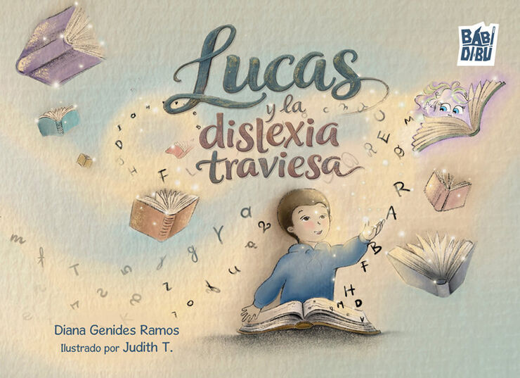 Lucas y la dislexia traviesa
