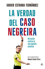 La verdad del caso Negreira La verdad del caso Negreira