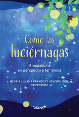 Como las luci&eacute;rnagas