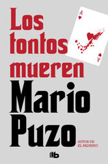 Los tontos mueren Los tontos mueren