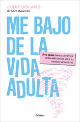 Me bajo de la vida adulta Me bajo de la vida adulta