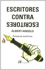 Escritores contra escritores Escritores contra escritores