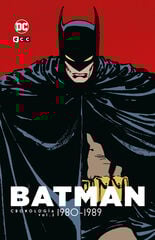 Batman: Cronología vol. 2 (1980-1989) Batman: Cronología vol. 2 (1980-1989)