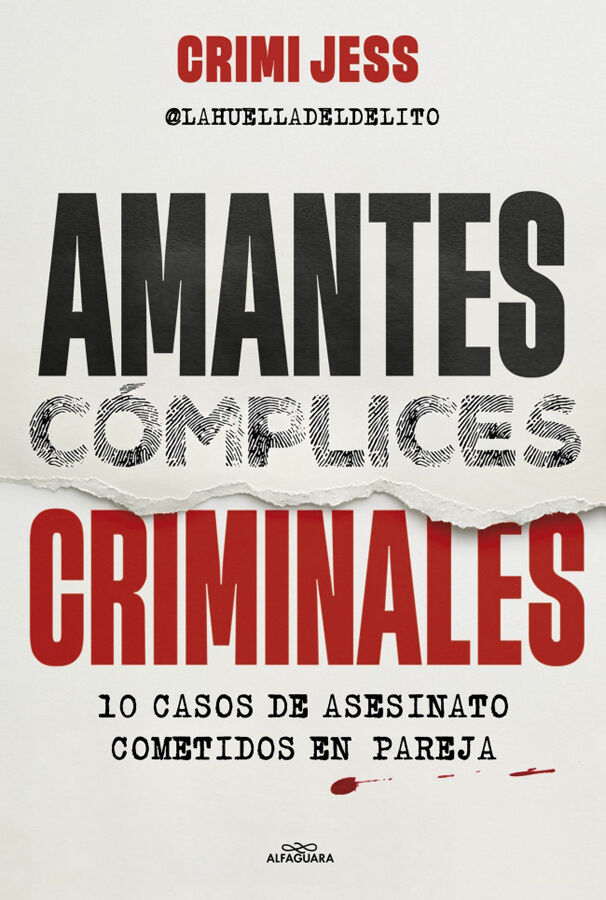Amantes. C&oacute;mplices. Criminales