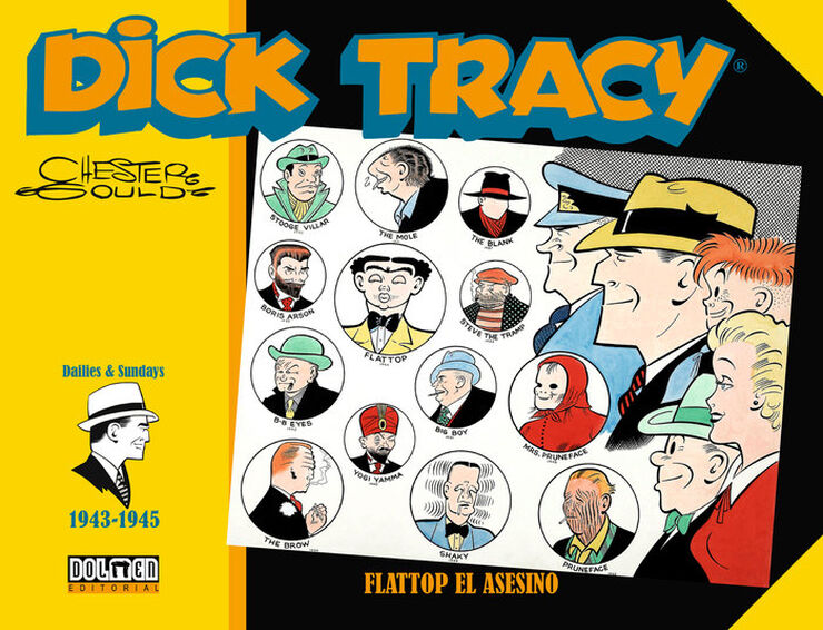 Dick Tracy. Flattop el asesino (1943 - 1945)