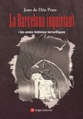 La Barcelona inquietant La Barcelona inquietant