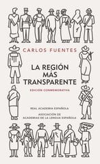 La región más transparente (Edición conmemorativa de la RAE y la ASALE) La región más transparente (Edición conmemorativa de la RAE y la ASALE)