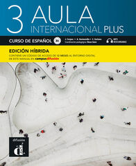 Aula internacional plus 3. Edición híbrida Aula internacional plus 3. Edición híbrida