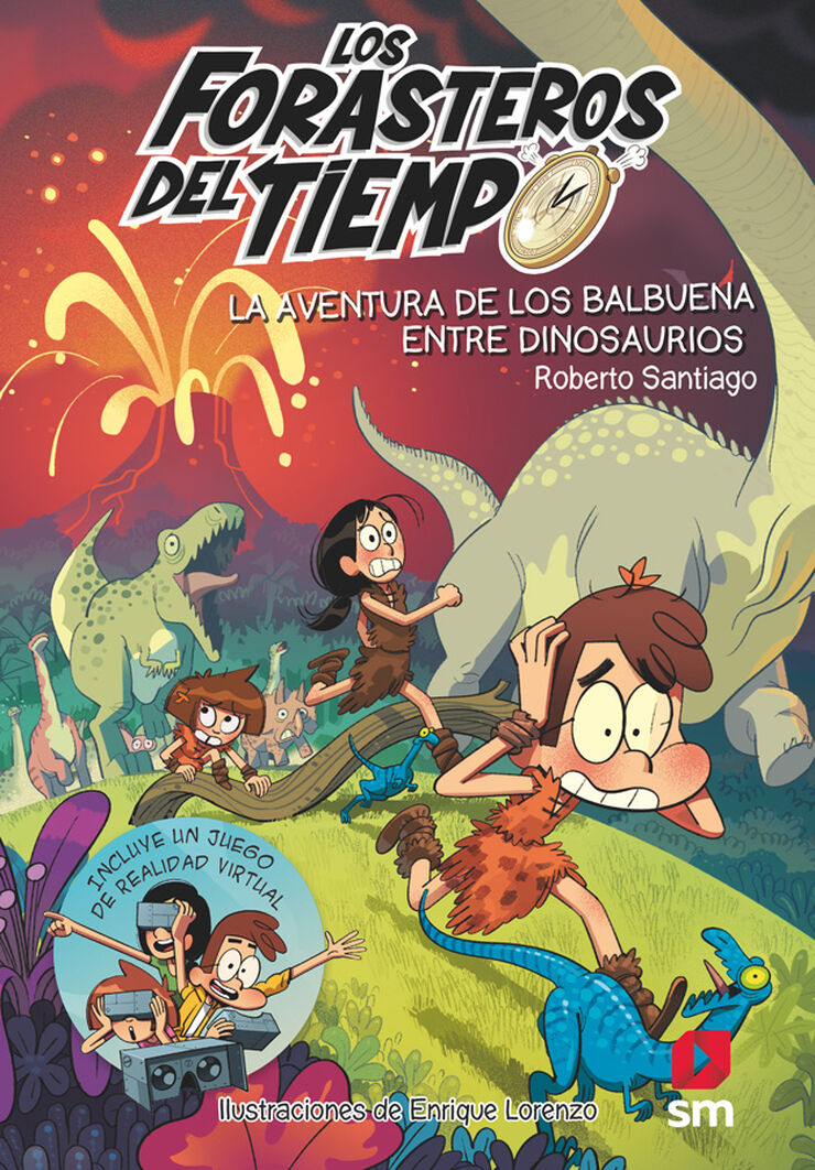 Los Forasteros del tiempo 6. La aventura de los Balbuena entre dinosaurios