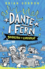 Dante I.Fern gaireb&eacute; no sobreviu al campament