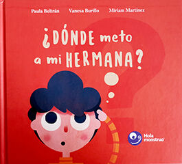 ¿Dónde meto a mi hermana?